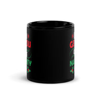 I Can Get You On the Naughty List Black Glossy Mug