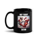 Not Today Satan Black Glossy Mug