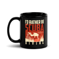 I'd Rather be Scuba Diving Black Glossy Mug