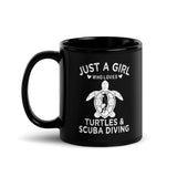 Just a Girl Who Loves Turtles and Scuba Diving Black Glossy Mug