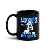 I Skydive to Burn Off the Crazy Black Glossy Mug