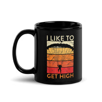 I Like to Get High Black Glossy Mug