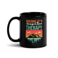 Hiking (It's Cheaper Than Therapy) Black Glossy Mug