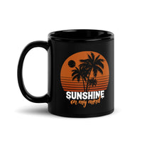 Sunshine on my Mind Black Glossy Mug