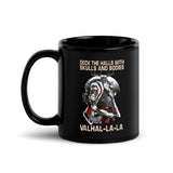 Deck the Halls With Skulls and Bodies Valhalla Black Glossy Mug