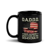 Dads Against Daughters Dating Democrats Black Glossy Mug