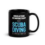 Scuba Diving in Importanter Black Glossy Mug