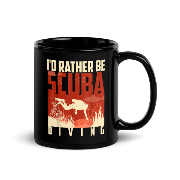 I'd Rather be Scuba Diving Black Glossy Mug