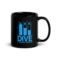 Dive (It Reduces Pressure) Black Glossy Mug