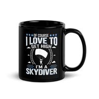 I Love to Get High (I'm a Skydiver) Black Glossy Mug