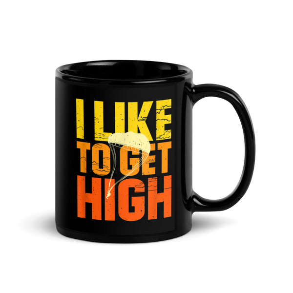 I Like to Get High Black Glossy Mug