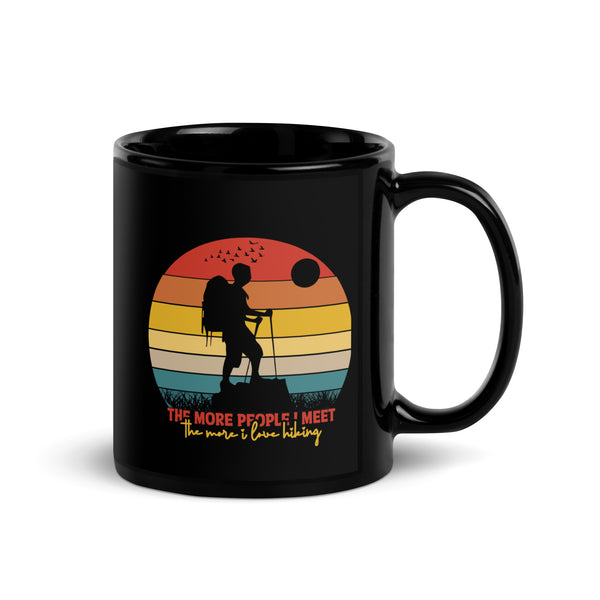 The More People I Meet (The More I Love Hiking) Black Glossy Mug