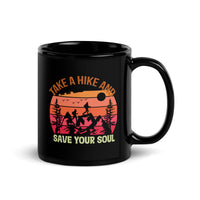 Take a Hike and Save Your Soul Black Glossy Mug