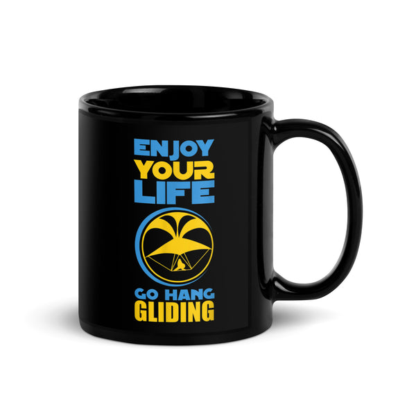 Enjoy Your Life Go Hang Gliding Black Glossy Mug