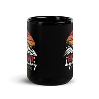 Hiking and Dogs Kinda Day Black Glossy Mug