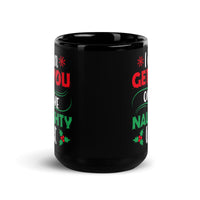 I Can Get You On the Naughty List Black Glossy Mug