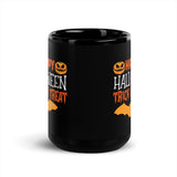 Happy Halloween Trick or Treat Black Glossy Mug