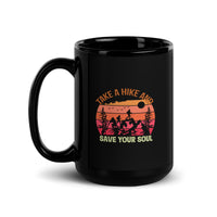 Take a Hike and Save Your Soul Black Glossy Mug