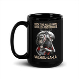 Deck the Halls With Skulls and Bodies Valhalla Black Glossy Mug