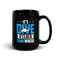 It's Dive O'Clock Somewhere Black Glossy Mug