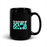 I'd Rather Be Scuba Diving Black Glossy Mug