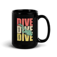 Dive Dive Dive Black Glossy Mug