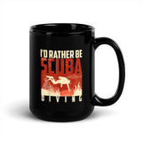 I'd Rather be Scuba Diving Black Glossy Mug