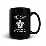 Just a Girl Who Loves Turtles and Scuba Diving Black Glossy Mug