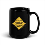 If You're Looking for a Sign to Drink Tonight Black Glossy Mug