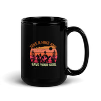 Take a Hike and Save Your Soul Black Glossy Mug