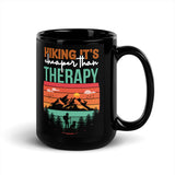 Hiking (It's Cheaper Than Therapy) Black Glossy Mug