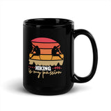 Hiking is My Passion Black Glossy Mug