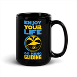 Enjoy Your Life Go Hang Gliding Black Glossy Mug