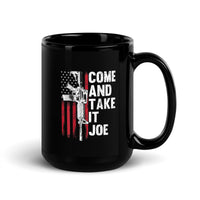 Come and Take It Joe Black Glossy Mug