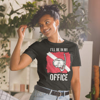 I'll Be in My Office Short-Sleeve Unisex T-Shirt