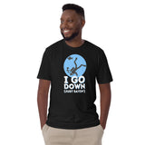 I Go Down Short-Sleeve Unisex T-Shirt