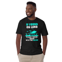 If Found on Land Please Throw Back in Ocean Short-Sleeve Unisex T-Shirt