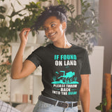 If Found on Land Please Throw Back in Ocean Short-Sleeve Unisex T-Shirt