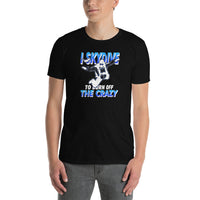 I Skydive to Burn Off the Crazy Short-Sleeve Unisex T-Shirt