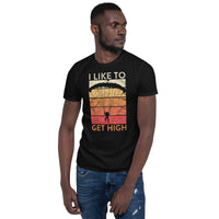 I Like to Get High Short-Sleeve Unisex T-Shirt