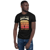 I Like to Get High Short-Sleeve Unisex T-Shirt