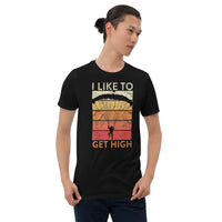 I Like to Get High Short-Sleeve Unisex T-Shirt