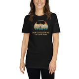 Don't Follow Me, I Do Stupid Things (Option 2) Short-Sleeve Unisex T-Shirt
