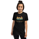 Don't Follow Me, I Do Stupid Things (Option 2) Short-Sleeve Unisex T-Shirt