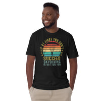 If At First You Don't Succeed, Skydiving Is Not For You Short-Sleeve Unisex T-Shirt