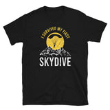 I Survived My First Skydive Short-Sleeve Unisex T-Shirt