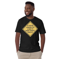 If You're Looking for a Sign to Drink Tonight Short-Sleeve Unisex T-Shirt