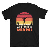 Hike More Worry Less Short-Sleeve Unisex T-Shirt