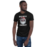 Big Nick Energy Short-Sleeve Unisex T-Shirt