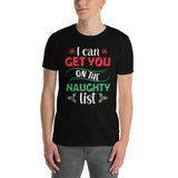 I Can Get You On the Naughty List Short-Sleeve Unisex T-Shirt